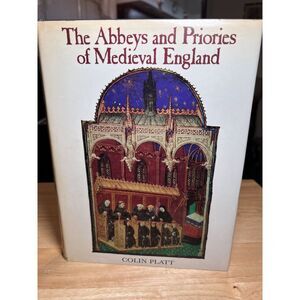 Colin Platt THE ABBEYS & PRIORIES OF MEDIEVAL ENGLAND‎  Book Club Edition